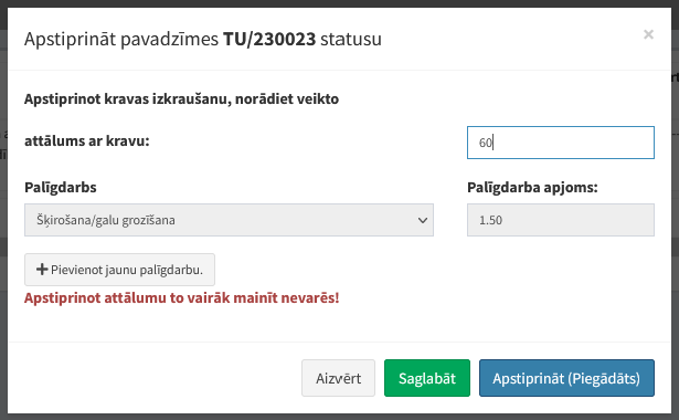 Apstiprināt izkraušanu Apstiprināt izkraušanu